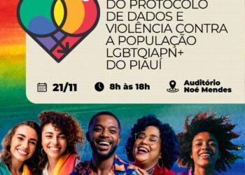 SSP e UFPI realizam 1º Fórum de Monitoramento do Protocolo de Dados e Violência contra a população LGBTQIAPN+